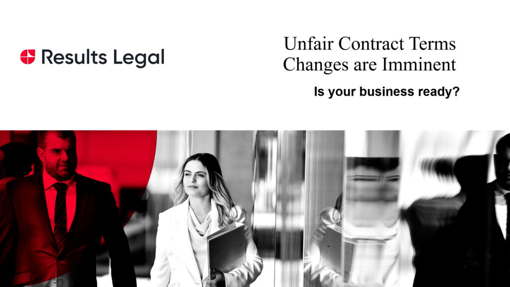 Unfair Contract Terms Changes Are Imminent – BICB